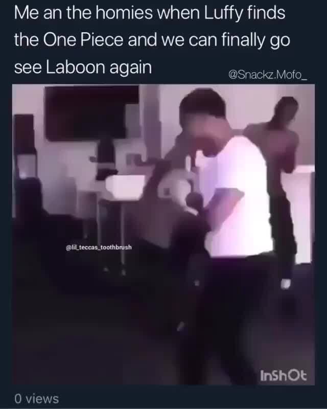 Me an the homies when Luffy finds the One Piece and we can finally go