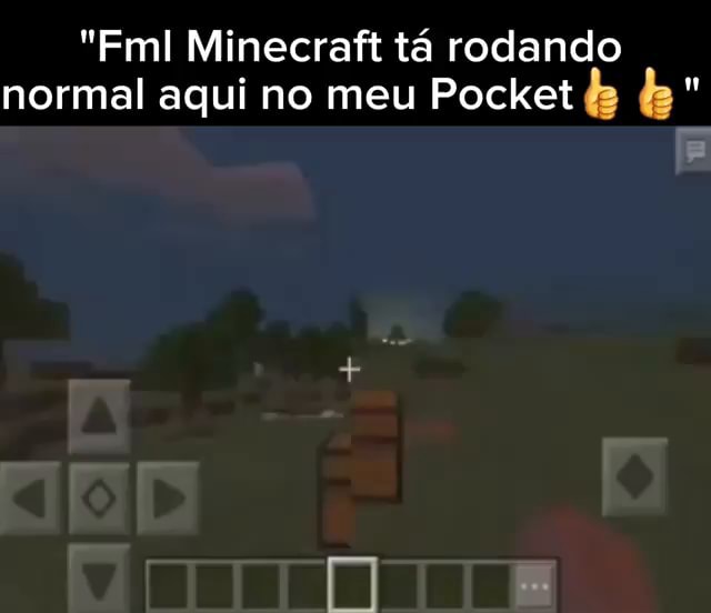 fml-minecraft-t-rodando-normal-aqui-no-meu-pocket-ifunny-brazil