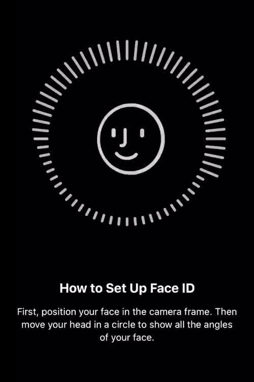 Cancel how to set up face id first position your face in the camera frame then move your head 