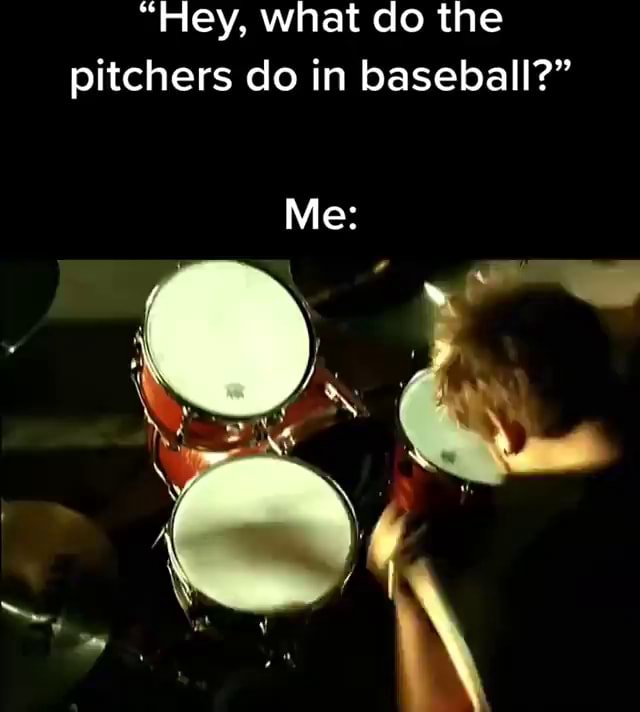 "Hey, what do the pitchers do in baseball?" iFunny