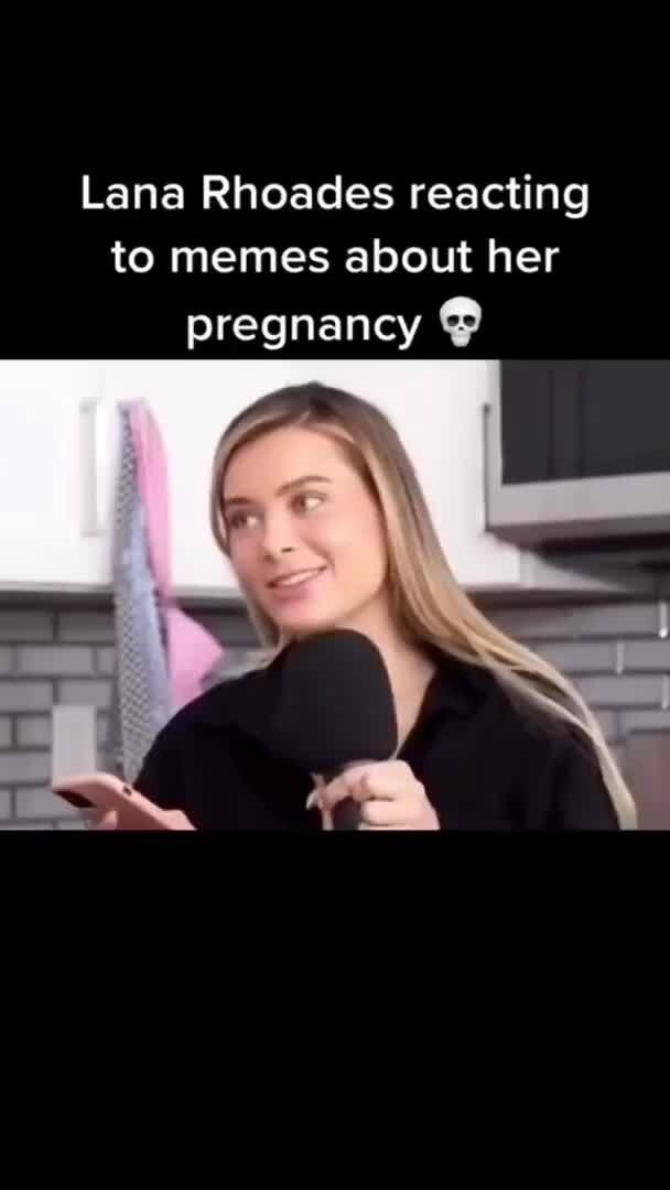Lana Rhoades reacting to memes about her pregnancy iFunny