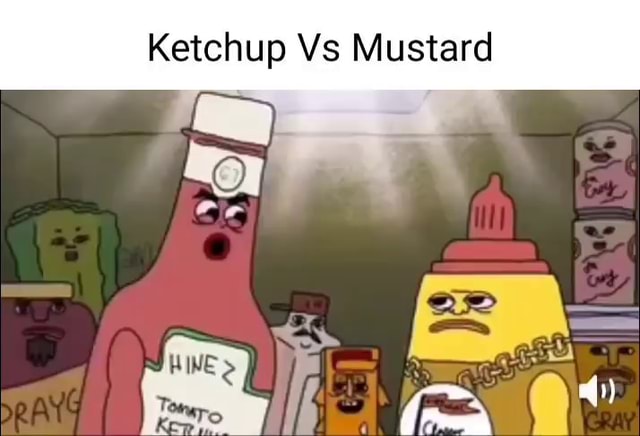 Ketchup Vs Mustard IFunny Ketchup Vs Mustard IFunny