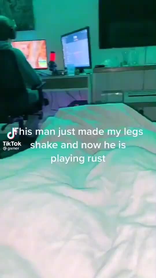 man-just-made-my-legs-shake-and-now-he-is-playing-rust-ifunny