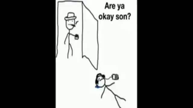 Are ya okay son? - iFunny