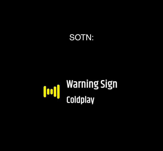 SOTN Warning Sign Coldplay iFunny