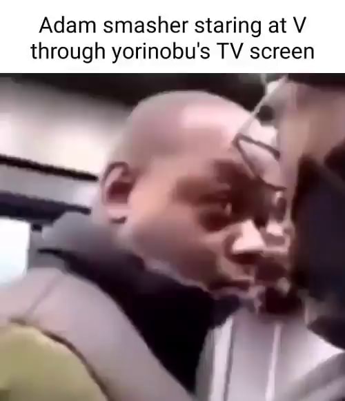 Adam smasher staring at V through yorinobu