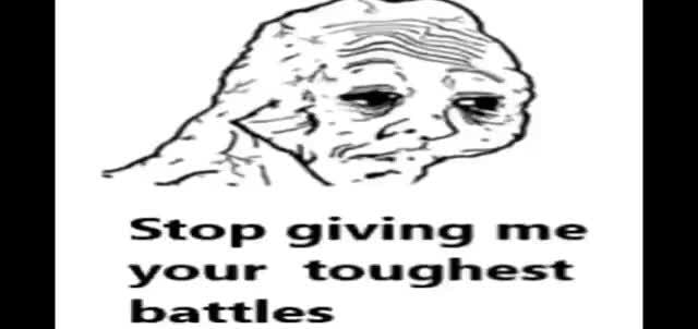 Stop giving me your toughest - iFunny