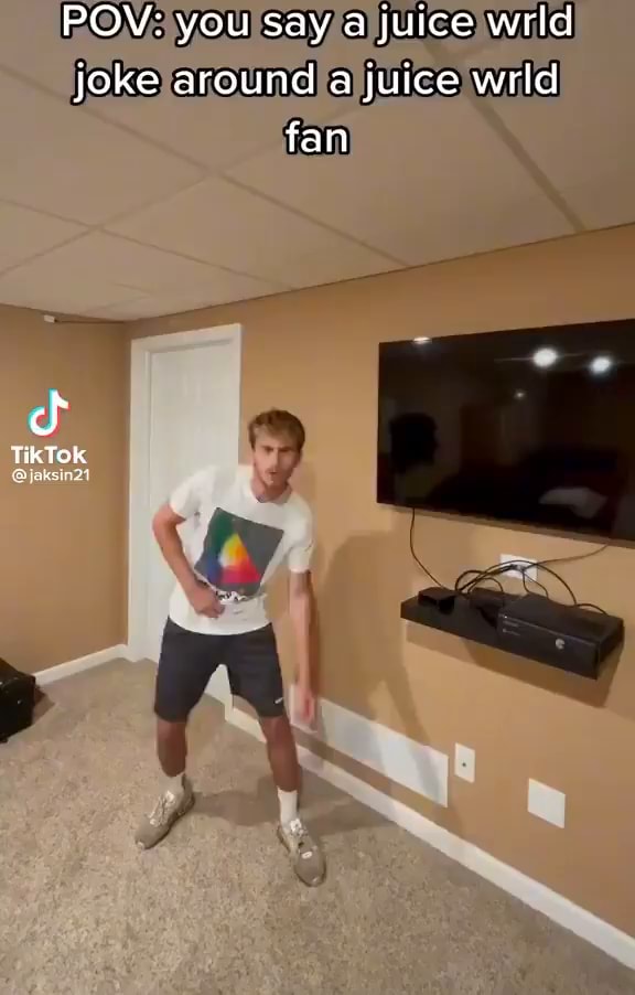 POV: you say a juice wrld joke around a juice wald fan TikTok - iFunny