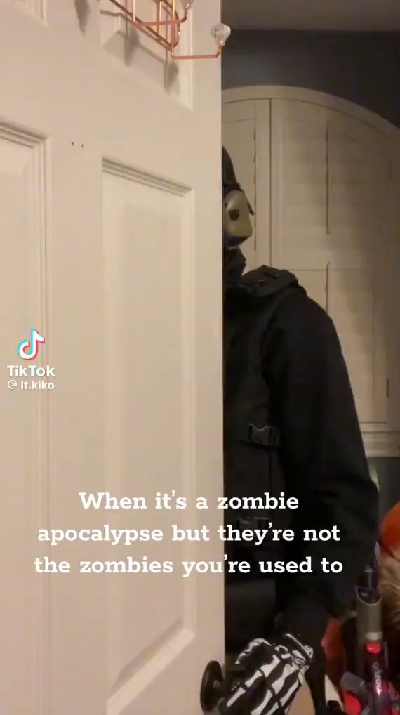 TikTok Ht kiko When it's a zombie apocalypse but they're not the ...