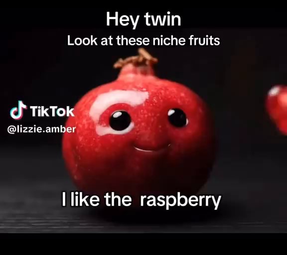 Hey twin Look at these niche fruits cf TikTok @lizzie.: amber like the ...