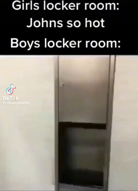 Girls Locker Room Johns So Hot Boys Locker Room Ry Ifunny 1633