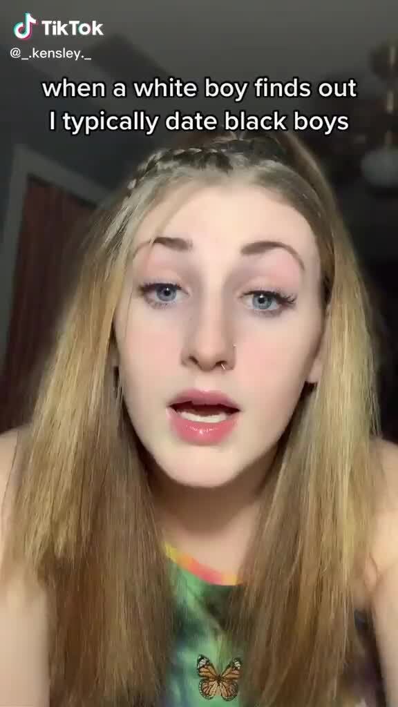 TikTok _.kensley._ when a white boy finds out typically date black