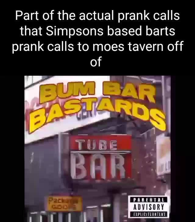 Part of the actual prank calls that Simpsons based barts prank calls to