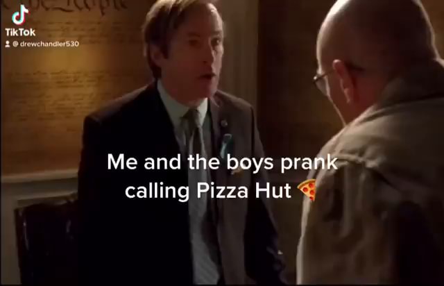 Me And The Boys Pr Calling Pizza Hut 