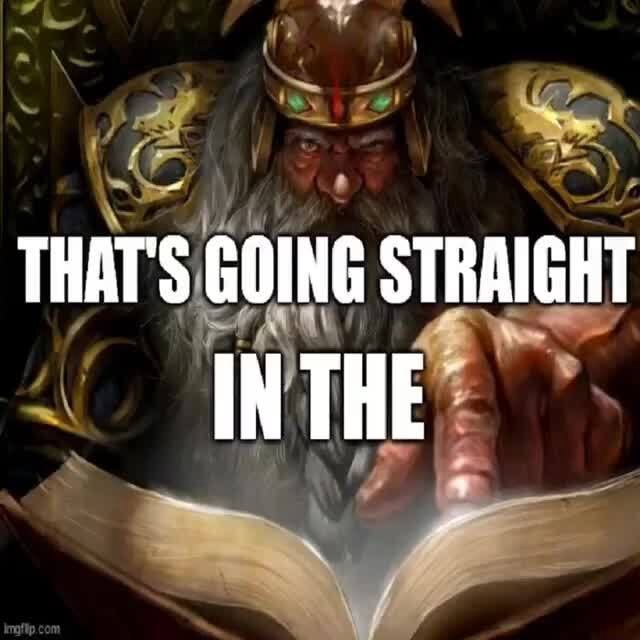 That's Going In The Book Warhammer Fantasy Know Your Meme, 40% OFF