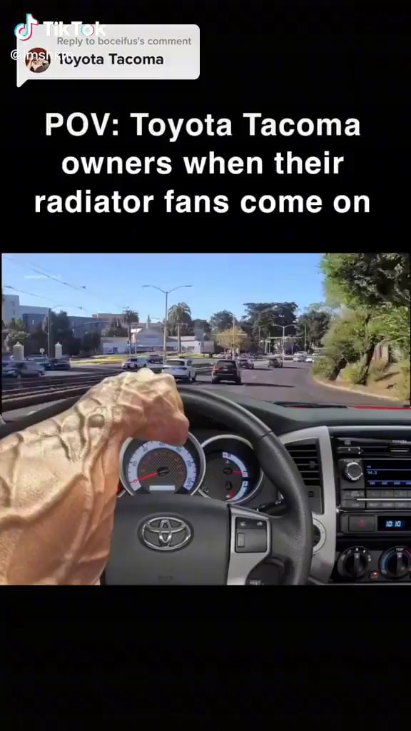 TikTok Toyota POV Toyota owners when their radiator fans