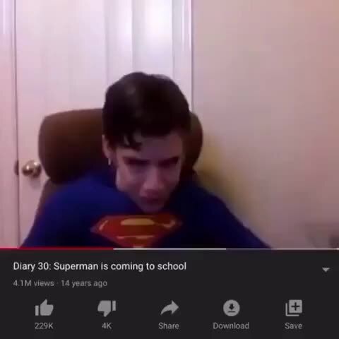 Diary 30: Superman is coming to school 14 yea - iFunny Brazil