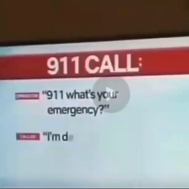 911 CALL: 