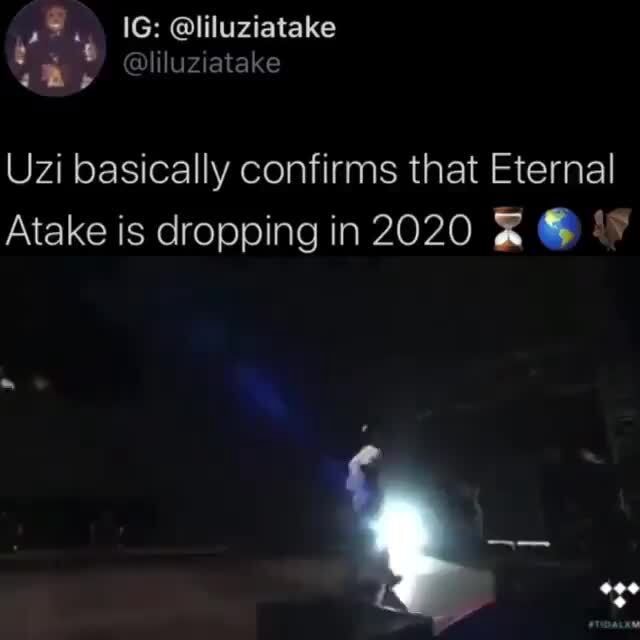 Uzi basically confirms that Eternal Atake is dropping in 2020 K 