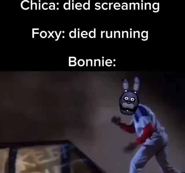 CapCut_chica morreu gritando foxy morreu correndo freedy morreu se