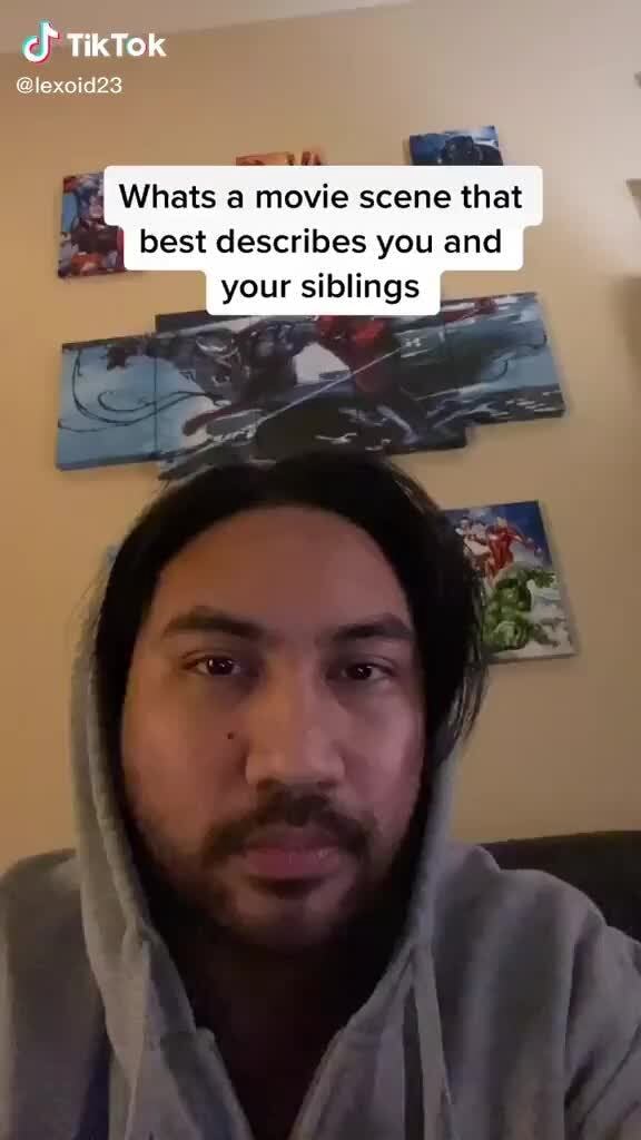 TikTok Whats a movie scene that best describes you and your siblings os