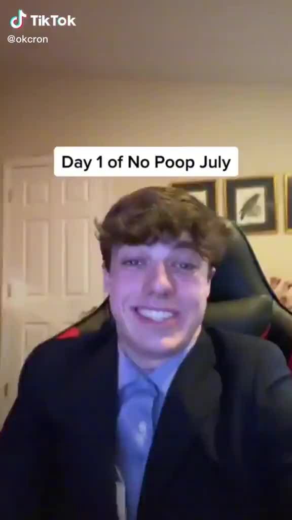 TikTok Day 1 of No Poop July iFunny