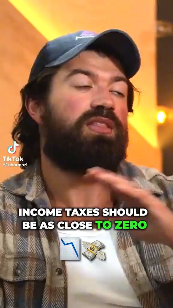 Tik Tok INCOME TAXES SHOULD BE AS CLOSE TO, ZERO - iFunny