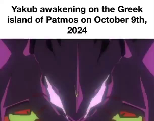Yakub awakening on the Greek island of Patmos on October Sth, 2024 - iFunny
