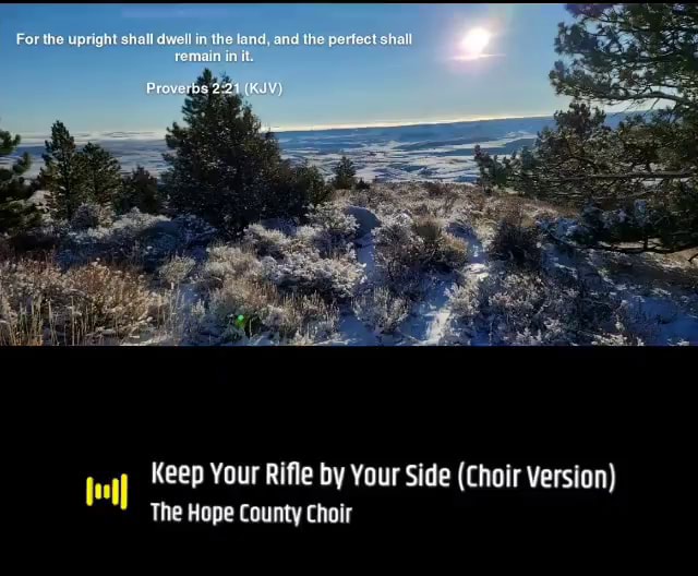 Keep Your Rifle by Your Side (Choir Version) The Hope County Choir )