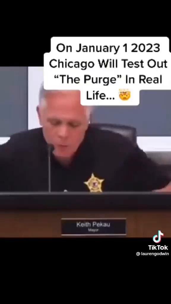 On January 12023 Chicago Will Test Out "The Purge" In Real Life... TikTok iFunny