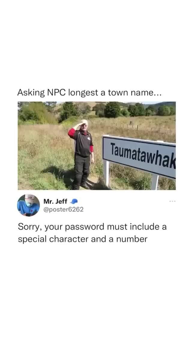 asking-npc-longest-a-town-name-sorry-your-password-must-include-a