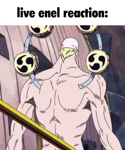 Live enel reaction iFunny