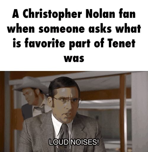 A Christopher Nolan fan when someone asks what is favorite part of