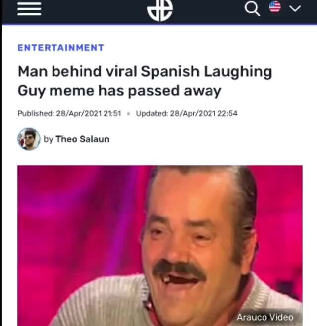 Rest In Peace El Risitas - ENTERTAINMENT Man Behind Viral Spanish ...