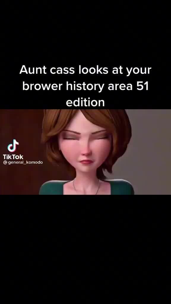 Aunt cass looks at your brower history area 51 edition cf TikTox - iFunny