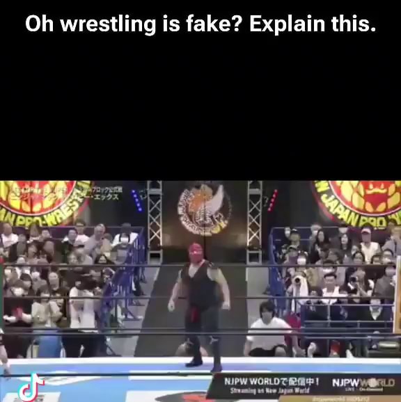 Oh wrestling is fake? Explain this. - iFunny
