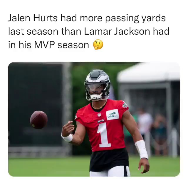 Jalen Hurts had more passing yards last season than Lamar Jackson had