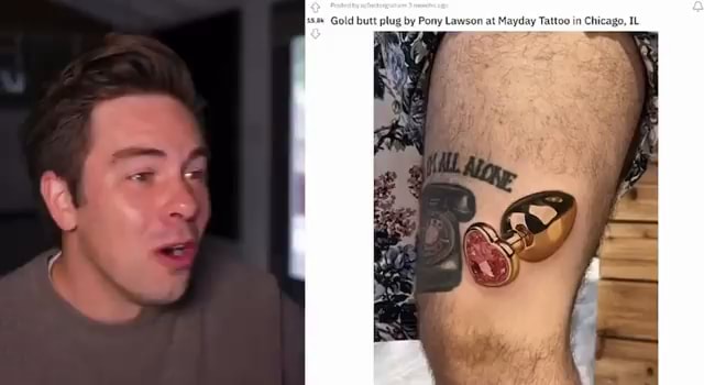 Gold but plug by Pony Lawson at Mayday Tattoo in Chicago, - iFunny