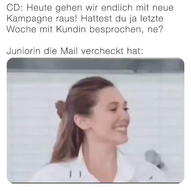 CD Heute gehen wir endlich mit neue Kampagne raus! Hattest du ja letzte Woche mit Kundin CD Heute gehen wir endlich mit neue Kampagne raus! Hattest du ja letzte Woche mit Kundin