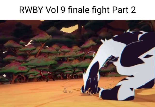 RWBY Vol Finale Fight Part 2 IFunny