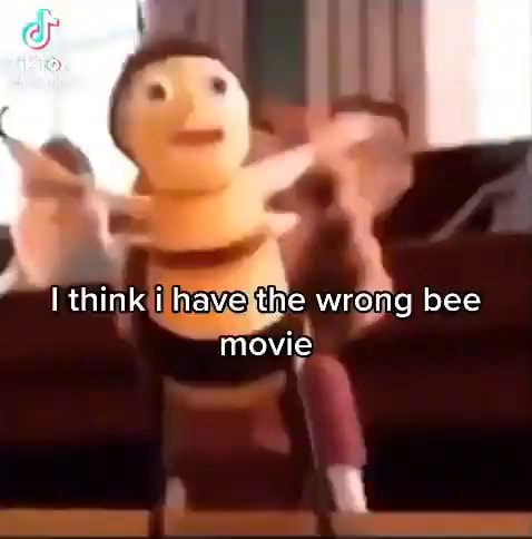 Think have the wrond bee movie - iFunny
