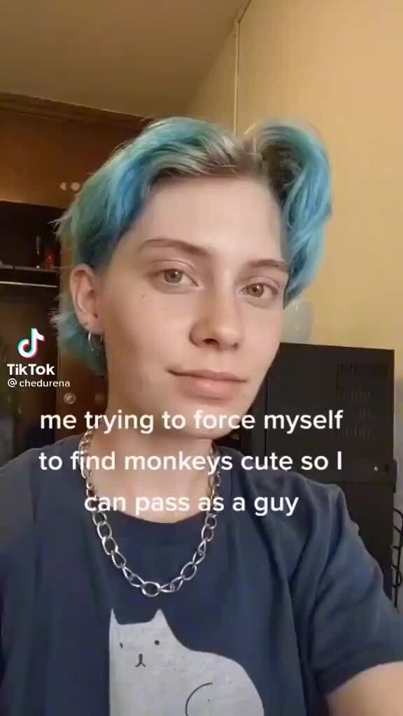 Of TikTok @chedurena me trying to torce myself to monkeys cute so I ...