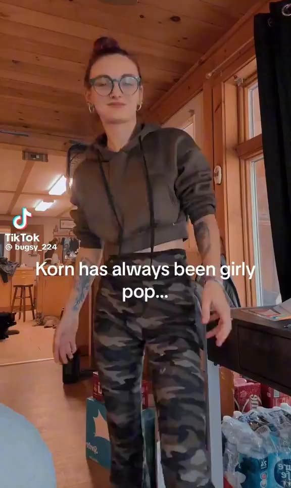 TikTok bugsy 224 Korn has always been girly pop... - iFunny