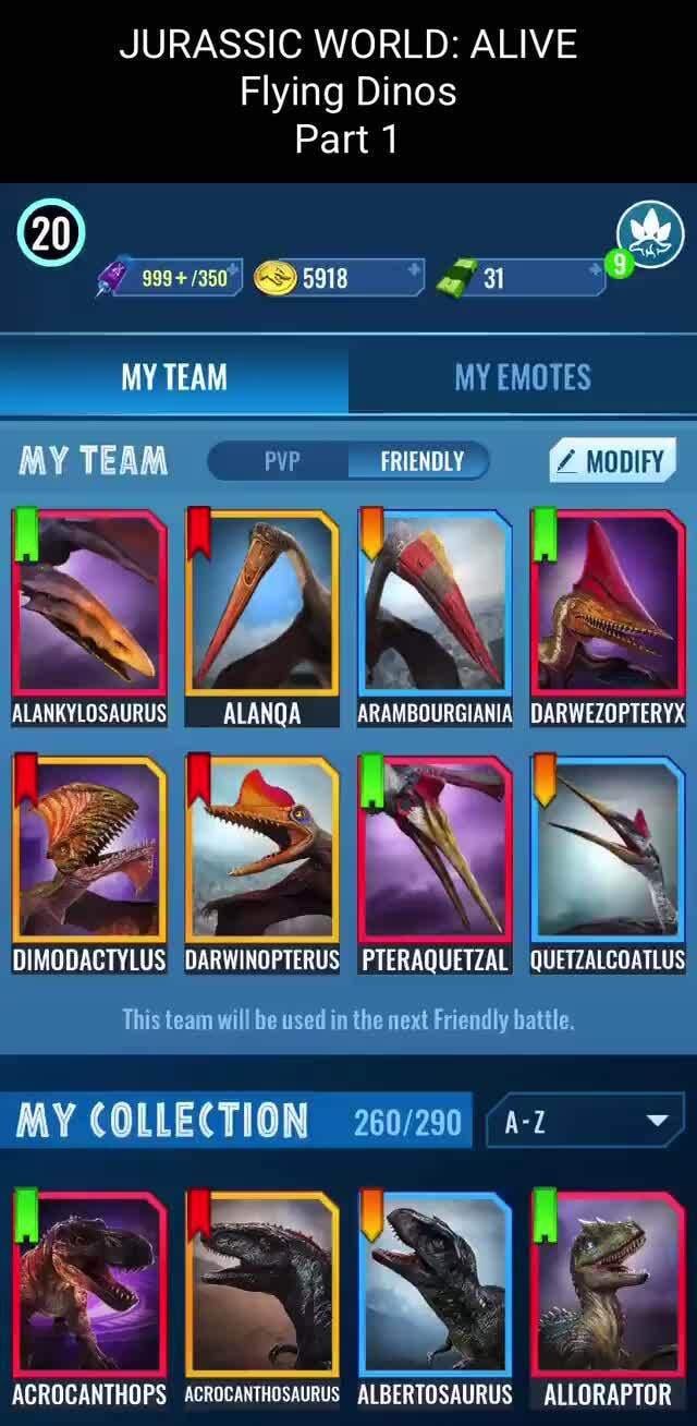 Jurassic World Alive Flying Dinos Part 1 My Team My Emotes My Team Pvp Friendly Modify 5731