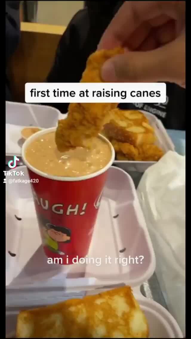 First time at raising canes am ide iFunny