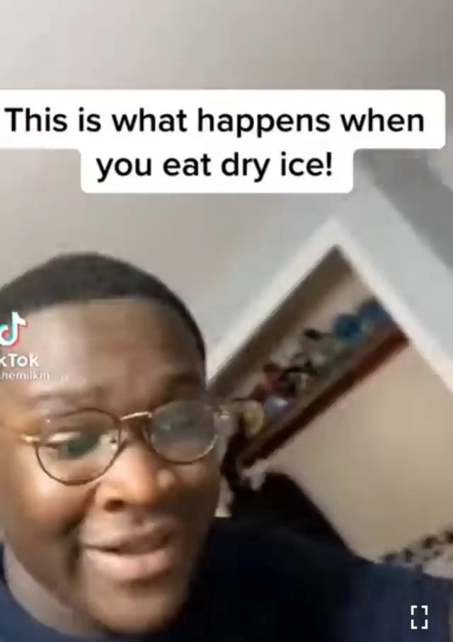 This is what happens when you eat dry ice! iFunny