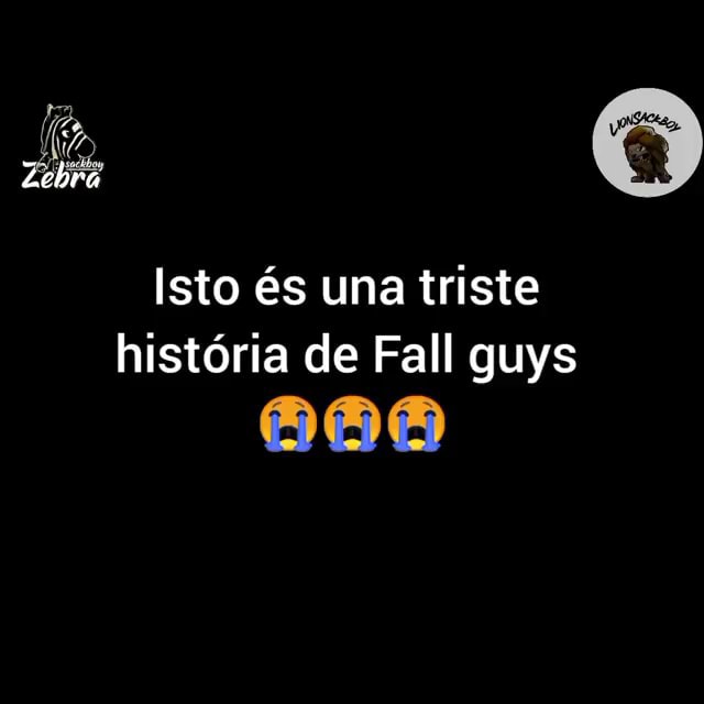 Zebra Isto és una triste história de Fall guys - iFunny Brazil