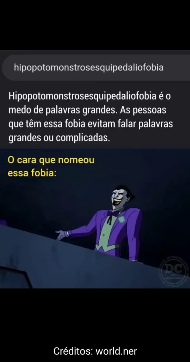 Hipopotomonstrosesquipedaliofobia Hipopotomonstrosesquipedaliofobia é o medo de palavras grandes Hipopotomonstrosesquipedaliofobia Hipopotomonstrosesquipedaliofobia é o medo de palavras grandes