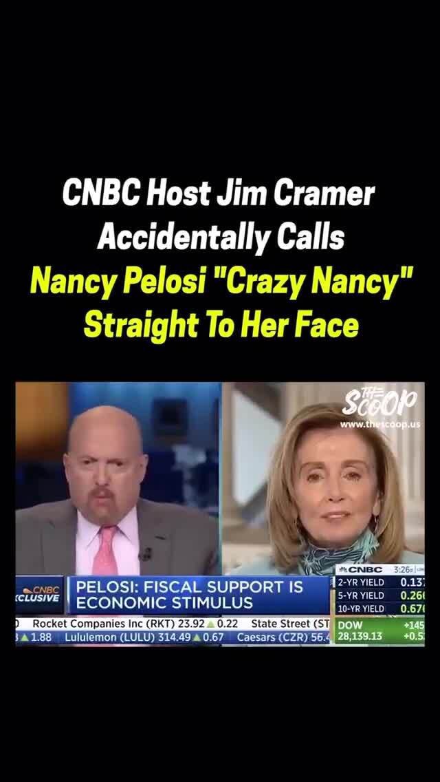 CNBC Host Jim Cramer Accidentally Calls Nancy Pelosi Crazy Nancy 