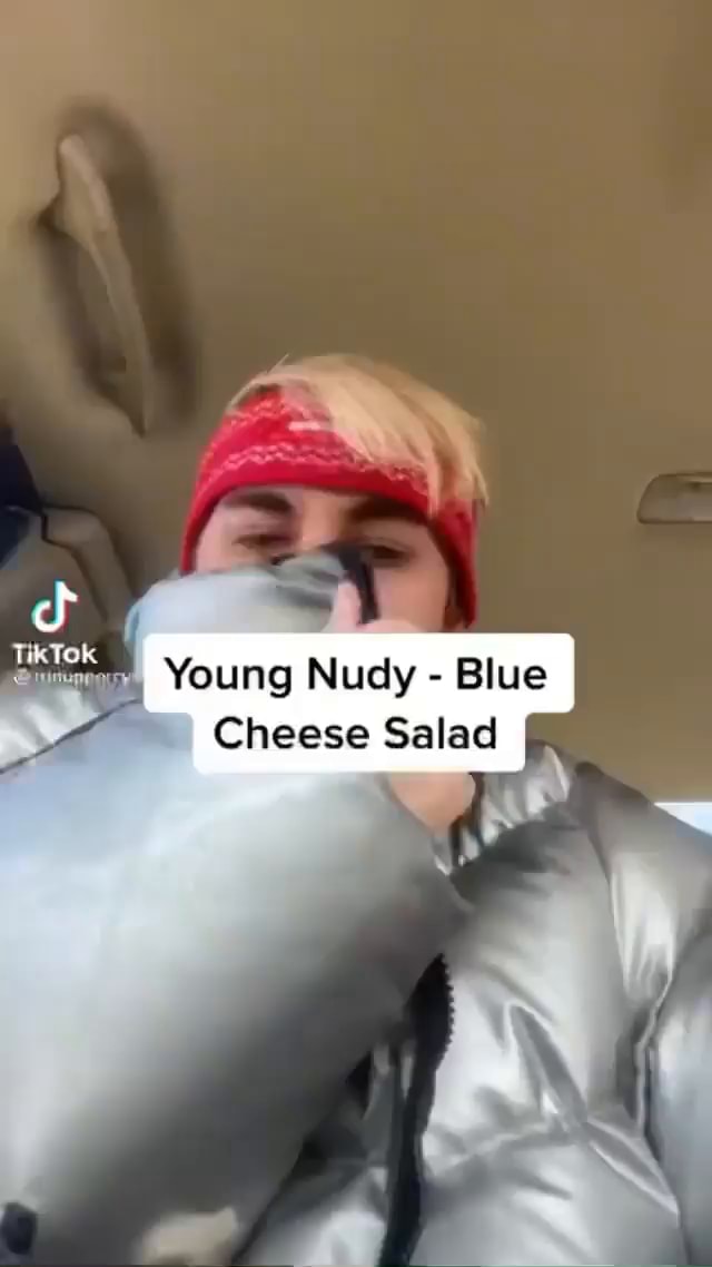 TikTok Young Nudy Blue Cheese Salad iFunny
